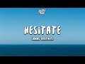 Jonas Brothers - Hesitate (Lyrics)