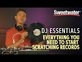 DJ Essentials  | Everything You Need to Start Scratching Records