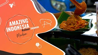 Amazing Indonesia - Kuliner Jalanan 