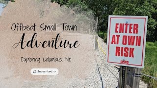 Offbeat Small Town Adventure (Exploring Columbus, Ne)
