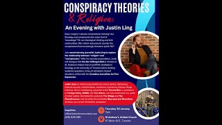 Conspiracy Theories \u0026 Religion: An Evening with Justin Ling