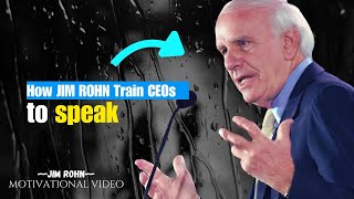 How I Train CEOs And Billionaires To Speak  -  JIM ROHN Motivation