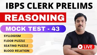 Reasoning and Quant Mock Test  | IBPS CLERK PRELIMS & IBPS PO SBI PO MAINS | 43