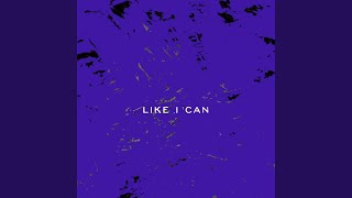 Like I Can (Originally Performed by Sam Smith)