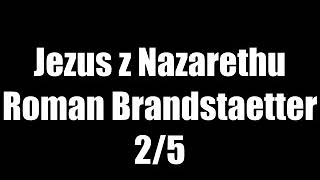 Jezus z Nazarethu - Roman Brandstaetter • 2/5 Audiobook PL