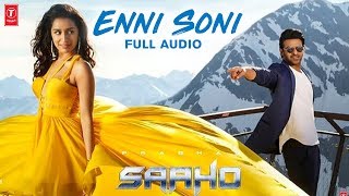Enni Soni Full Song | Saaho | Prabhas, Shraddha Kapoor | Guru Randhawa, Tulsi KumaR