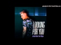 Justin Bieber - Looking For You ft. Migos