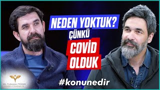 Covid Tecrübeleri - Uğur Işılak & Serdar Tuncer | Konu Nedir?