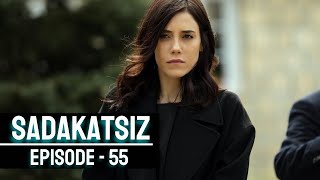 Sadakatsiz episode 55 with English subtitles || en español subtítulos || summary