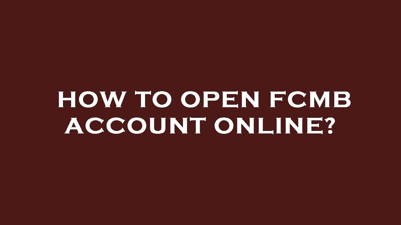 How To Open Fcmb Account Online Youtube