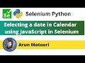 Selecting a date in Calendar field using JavaScript in Selenium (Selenium Python)