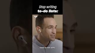 Stop Writing To Do Lists