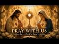 PRAY WITH US 🕯️ Catholic Prayer Music for Peace, Healing & God’s Presence