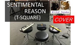 COVER : SENTIMENTAL REASON(T-SQUARE) Venova cover