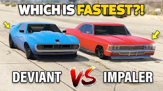 GTA 5 ONLINE - DEVIANT VS IMPALER (WHICH IS FASTEST?)