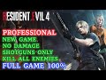 Professional 100% NG/Shotguns Only/No Damage/Kill All Enemies - RE 4 Remake Full Game [4K 60FPS]