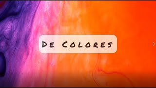 De Colores - Elementary Sing Along Song