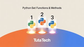 Python Set | Important Functions and Methods Explained | Tuta Tech