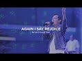 Again I Say Rejoice (Israel Houghton) - Lighthouse Christian Community