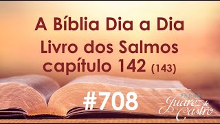 Curso Bíblico 708 - Livro dos Salmos 142 (143) - Pesar, aflição e angústia - Padre Juarez de Castro