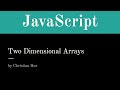 JavaScript - Two Dimensional Arrays