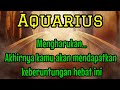 🌈 Aquarius 🥹 Mengharukan... Akhirnya kamu akan mendapatkan keberuntungan hebat ini