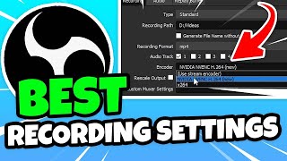 Best OBS Recording Settings (Perfect Quality)