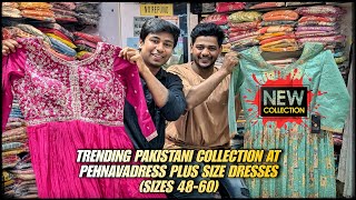 Bangalore Shivajinagar ibrahim Sahib Street Pakistani dresses at Pehnava Dress plus sizes (48-60)