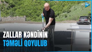 Kəlbəcər rayonunun Zallar kəndinin təməli qoyulub: Prezident mərasimdə iştirak edib