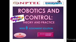 💥WEEK 8💥🔥100%🔥ROBOTICS AND CONTROL: THEORY AND PRACTICE ASSIGNMENT SOLUTION💥