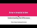 Array Vs ArrayList In Java Video