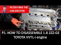 P1. How to disassemble 1.8 2ZZ-GE Toyota VVTL-i engine. PART 1 Cylinder head cover.