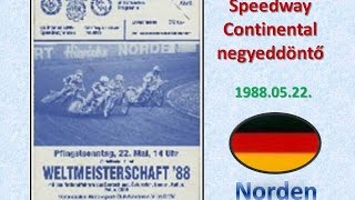 1988.05.22.Speedway Continental quarterfinal-Norden(GER)