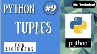 Python Tuples ||| Python Tutorial ||| Python Programming #9