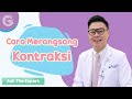 Merangsang Kontraksi dan Induksi Alami Agar Cepat Melahirkan - dr. Darrell Fernando, SpOG