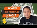 Juosss... REVIEW EA TERBAIK DI MQL5