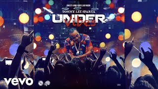 Tommy Lee Sparta - Under Vibes (Official Audio)