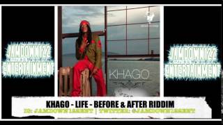 Khago - Life - Audio - Before \u0026 After Riddim [Notnice Records] - 2014