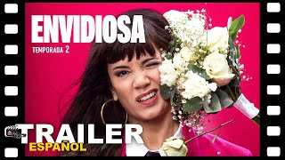 📺 ENVIDIOSA - Temporada 2 | SERIE TRAILER ESPAÑOL | 5 Febrero/25 - NETFLIX