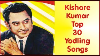 Kishore Kumar Top 30 Yodeling Songs