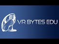 VR Bytes EDU: HTC Vive Educational Bundle Recording