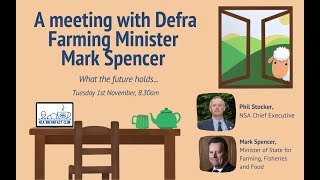 NSA Breakfast Club webinar: What the future holds–a meeting with Defra Farming Minister Mark Spencer