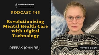 Podcast #43 - Revolutionizing Mental Health Care with Digital Technology