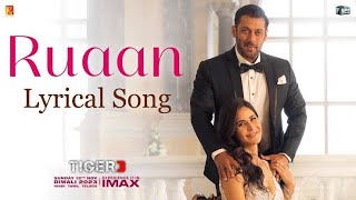 Ruaan Full Song | Tiger 3 | Salman Khan, Katrina Kaif | Pritam | Arijit Singh| Irshad Kamil B Music*