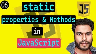 #06 Static Properties and Methods in JavaScript