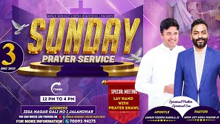 LAYHAND WITH PRAYER SHAWL SUNDAY MEETING (3-12-2023) || WORLD WORSHIP CENTRE MINISTRIES ||