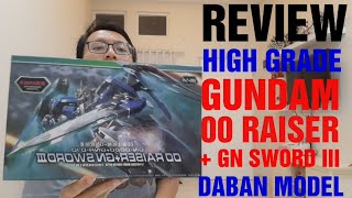 HG OO RAISER + GN SWORD III DABAN MODEL REVIEW