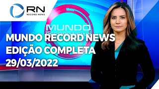 Mundo Record News - 29/03/2022