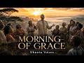 Ubuntu Voices | Morning of Grace | Sacred African Choir Songs