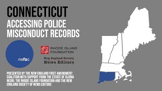 Connecticut: Accessing Police Misconduct Records